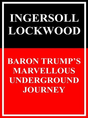 cover image of Baron Trump's Marvellous Underground Journey